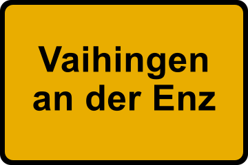 Ortsschild Vaihingen an der Enz